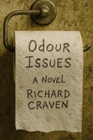 Odour Issues: A Novel (Bristolian Chronicles) B0FB3N4VL4 Book Cover
