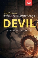 Let's Dare To Sell Our Soul To The Devil - Impérium B0GKSWD111 Book Cover