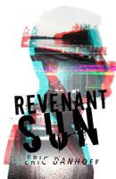 Revenant Sun 0692600949 Book Cover