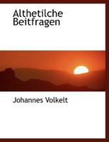 Althetilche Beitfragen 1140378708 Book Cover