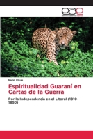 Espiritualidad Guaraní en Cartas de la Guerra (Spanish Edition) 6139404045 Book Cover