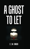 A Ghost to Let 1716787572 Book Cover