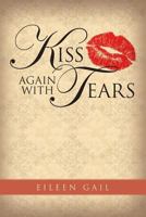 Kiss Again with Tears 1544008732 Book Cover