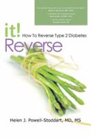 Reverse It : How to Reverse Type 2 Diabetes and Other Chronic Diseases 057850197X Book Cover