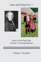 Kant and Poland No. 3: Notes to the Dark Side of Kant's Cosmopolitanism 1794255249 Book Cover