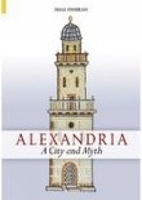 Alexandria: A City and Myth 0752433415 Book Cover