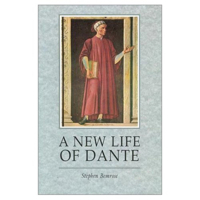 A New Life of Dante: Revised and Updated 0859898458 Book Cover