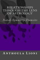 Relationships through the Lens of Astrology: Natal-Synastry-Transits 1983890146 Book Cover