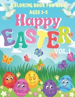Happy Easter Coloring Book for Kids / Ages 3-5/: Great for Toddler and Preschool / Easter Eggs /Adorable Bunnies / Simple Patterns/ B0917P52RW Book Cover