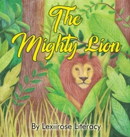 The Mighty Lion 1737029804 Book Cover