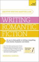 Masterclass: Writing Romantic Fiction: A modern guide to writing compelling love stories of passion and desire 1473600421 Book Cover