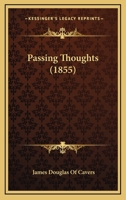 Passing Thoughts 116494441X Book Cover