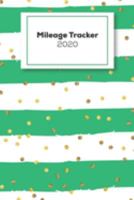 Mileage Tracker 2020: Vehicle Mileage Logbook For Business And Personal Use, Great For Sales Reps, Rideshare, And Tax Preparation 1691619388 Book Cover