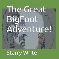 The Great BigFoot Adventure! B0B5KK3J46 Book Cover