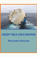 Deep Sea Decisions B0BCYKVBP3 Book Cover