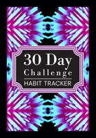 30 Day Challenge: Habit tracker 147170405X Book Cover