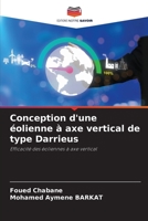 Conception d'une éolienne à axe vertical de type Darrieus: Efficacité des éoliennes à axe vertical 6205831198 Book Cover