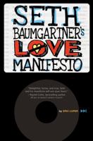 Seth Baumgartner's Love Manifesto 0061827533 Book Cover