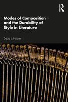 Modes of Composition and the Durability of Style in Literature 0367366703 Book Cover