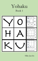 Yohaku: A New Type of Number Puzzle 154513832X Book Cover