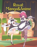 Royal: Manga&Anime: Coloring Manga and Anime - Coloring book of Manga B0915BFMRF Book Cover