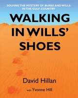 Walking in Wills' Shoes 0648700720 Book Cover