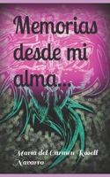 Memorias desde mi alma... B0CDJTKFXR Book Cover
