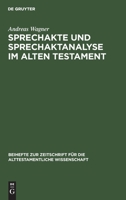 Sprechakte und Sprechaktanalyse im Alten Testament 3110155494 Book Cover