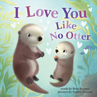 I Love You Like No Otter 1728213746 Book Cover