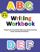 Writing Workbook Ages 3-5: Prepare for Preschool with easy home learning ( Easy Learning Preschool) B08B7DJGZS Book Cover