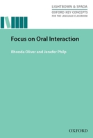 Oxford Key Concepts for the Language Classroom Focus on Oral Interaction: Focus on Oral Interaction 0194000842 Book Cover