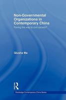 Non-Governmental Organisations in Contemporary China  Paving the Way to Civil Society? (Routledgecurzon Contemporary China Series) 0415546729 Book Cover