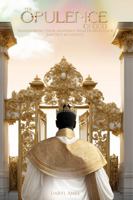 The Opulence Of God: Transferring Your Heavenly Wealth Into Your Earthly Accounts B0FH31CTJ6 Book Cover