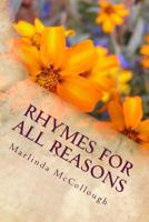 Rhymes for All Reasons by Marlinda Mccollough : ... poems and Musings for Family and Friends 1496109058 Book Cover