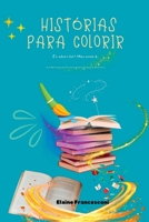 Histórias Para Colorir 6501259738 Book Cover