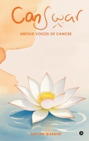 CanSwar: Untold Voices of Cancer B0FSXVXYRM Book Cover