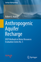 Anthropogenic Aquifer Recharge: WSP Methods in Water Resources Evaluation Series No. 5 3030110834 Book Cover