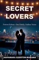 Secret Lovers- Forever Echoes (Book 3) B0H1KD8Y42 Book Cover