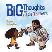 Big Thoughts for Little Thinkers: Heaven 0892217758 Book Cover