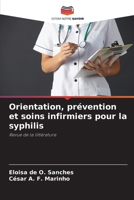 Orientation, prévention et soins infirmiers pour la syphilis 6207260600 Book Cover