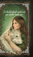 So heldenhaft siehst du gar nicht mehr aus: Die Seelenteiler-Trilogie 3384886356 Book Cover