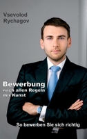 Bewerbung nach allen Regeln der Kunst (German Edition) 3749757690 Book Cover