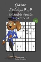 Classic Sudoku 9x9 - Expert Level - N°3: 100 Expert Sudoku Puzzles – Format easy to use and to take everywhere 1978266022 Book Cover