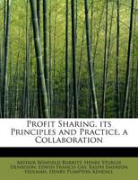 Profit Sharing, Its Principles and Practice: A Collaboration 1177183900 Book Cover