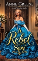 A Rebel Spy B0DLMFMF7X Book Cover