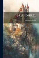Brundhild. 1022276042 Book Cover