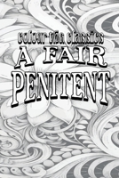 Color Your Own Cover of Wilkie Collins's A Fair Penitent (Enhance a Beloved Classic Book and Create a Work of Art) (Colour the Classics) B0CP31Z5FV Book Cover