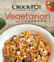 Crock-Pot Vegetarian Cookbook 1680228927 Book Cover