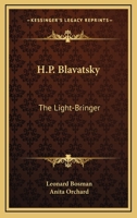 H.P. Blavatsky: The Light-Bringer 0766183254 Book Cover