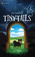 The Legend of Tiny Tails 1732920664 Book Cover
